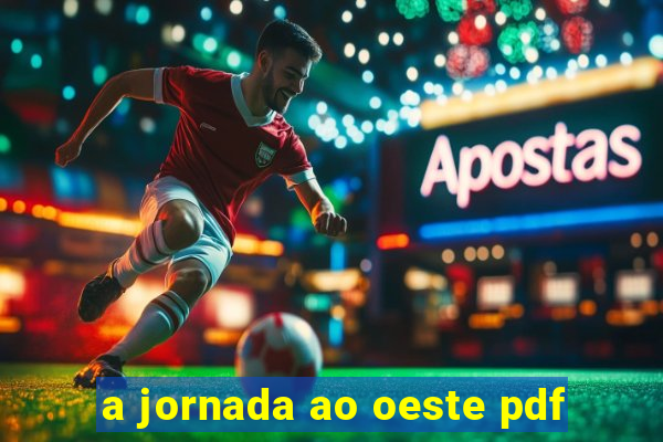 a jornada ao oeste pdf